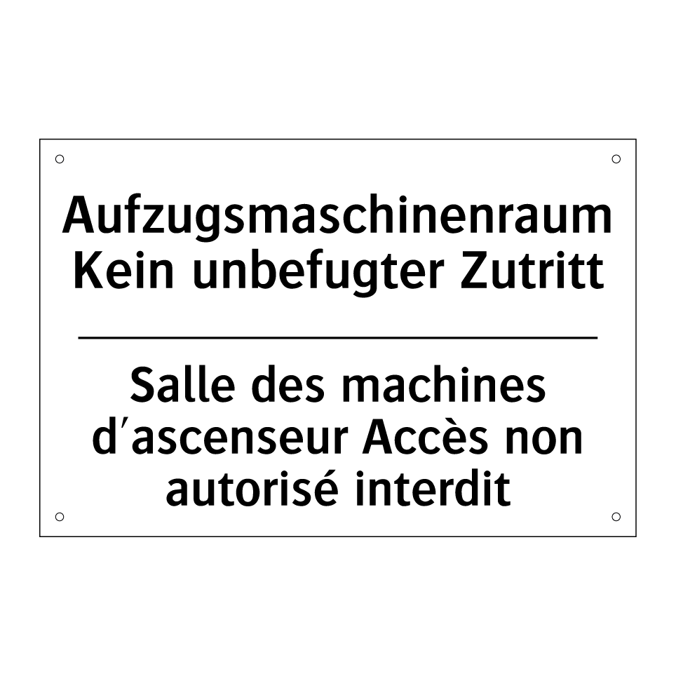 Aufzugsmaschinenraum Kein unbefugter /.../ - Salle des machines d'ascenseur /.../