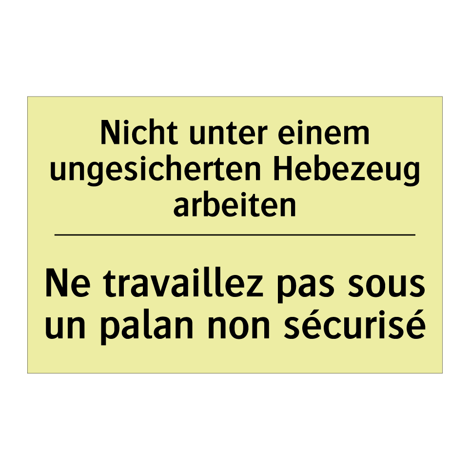 Nicht unter einem ungesicherten /.../ - Ne travaillez pas sous un palan /.../