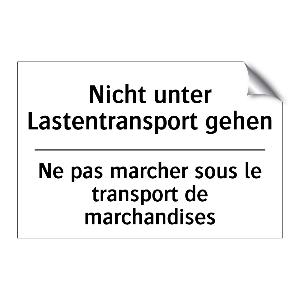Nicht unter Lastentransport gehen /.../ - Ne pas marcher sous le transport /.../