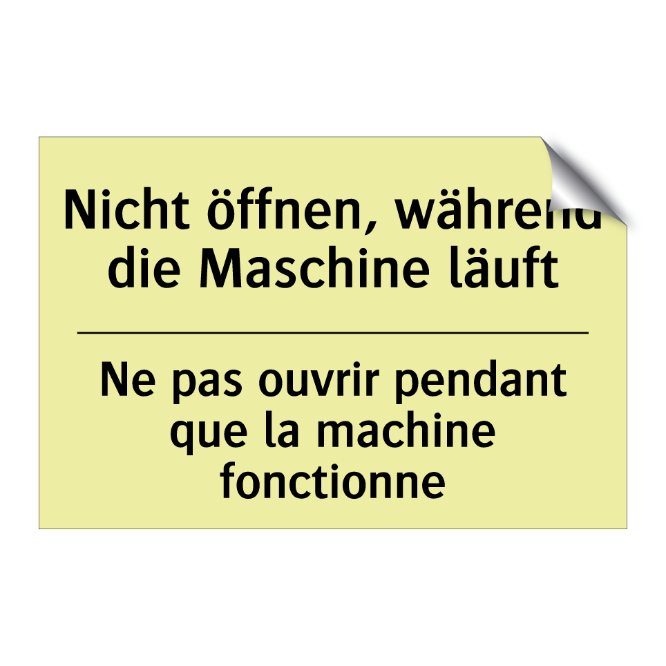 Nicht öffnen, während die Maschine /.../ - Ne pas ouvrir pendant que la machine /.../