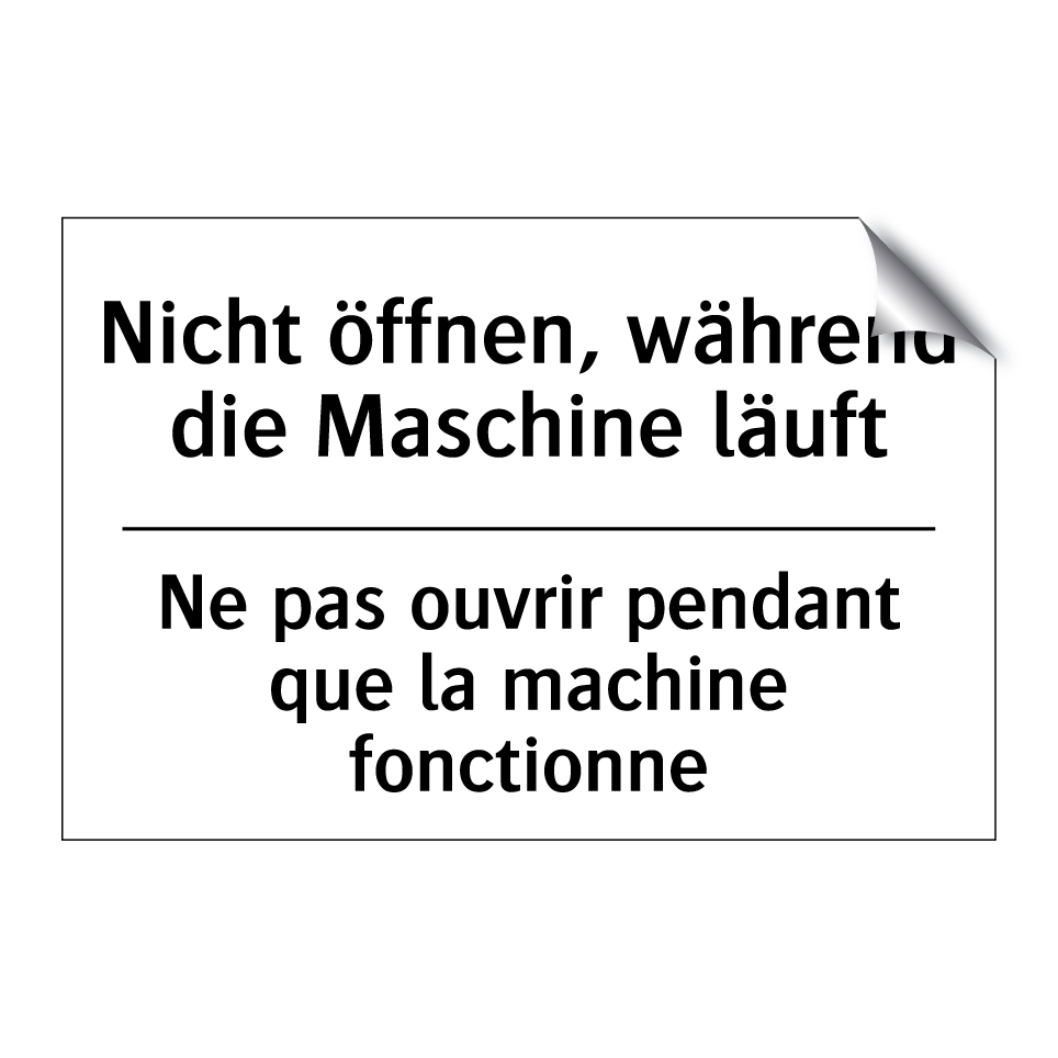 Nicht öffnen, während die Maschine /.../ - Ne pas ouvrir pendant que la machine /.../