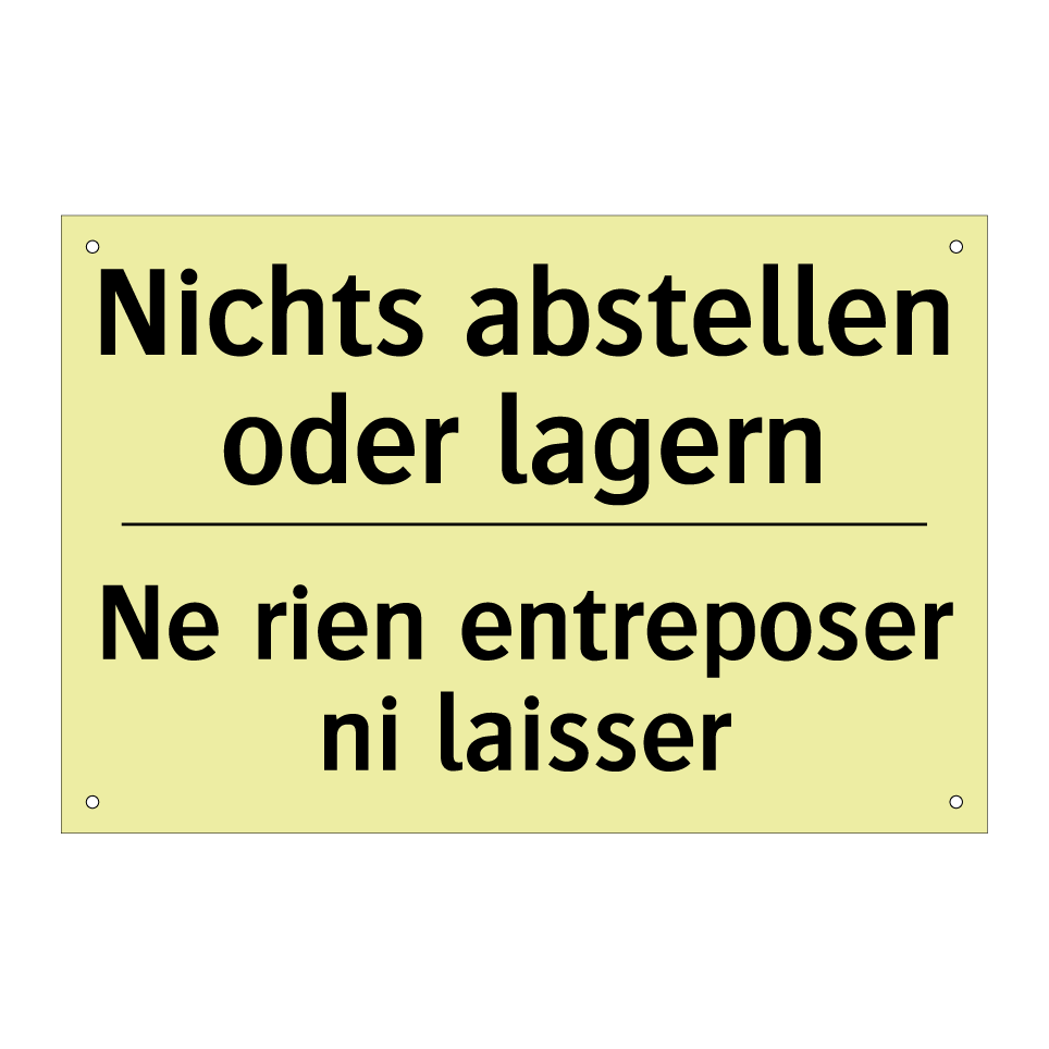 Nichts abstellen oder lagern - Ne rien entreposer ni laisser