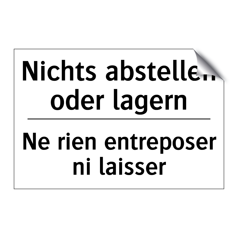 Nichts abstellen oder lagern - Ne rien entreposer ni laisser