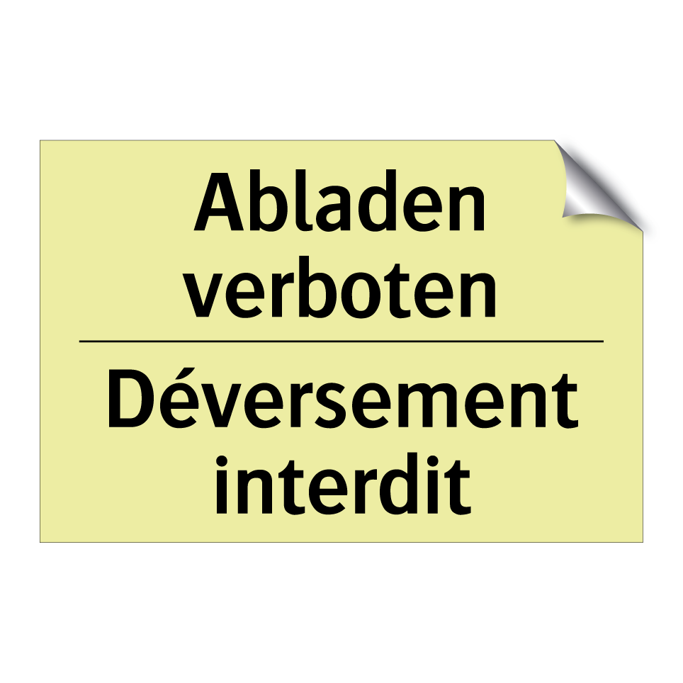 Abladen verboten - Déversement interdit