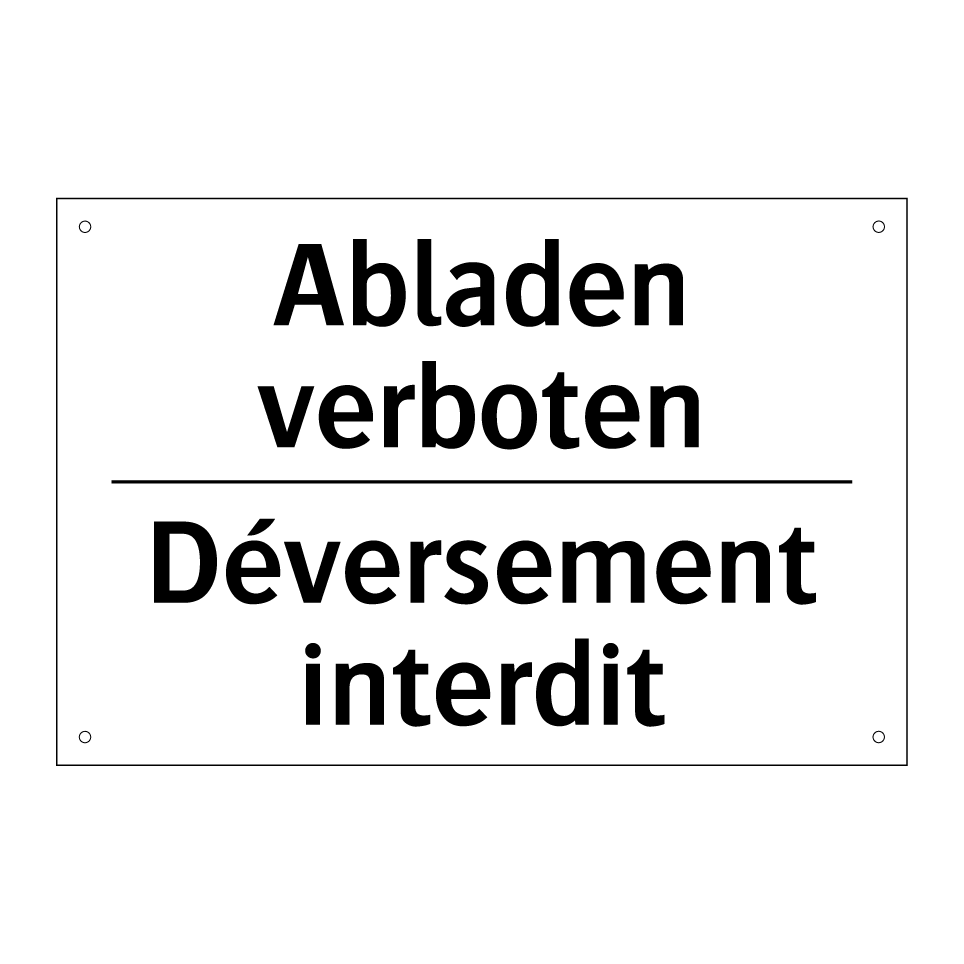 Abladen verboten - Déversement interdit