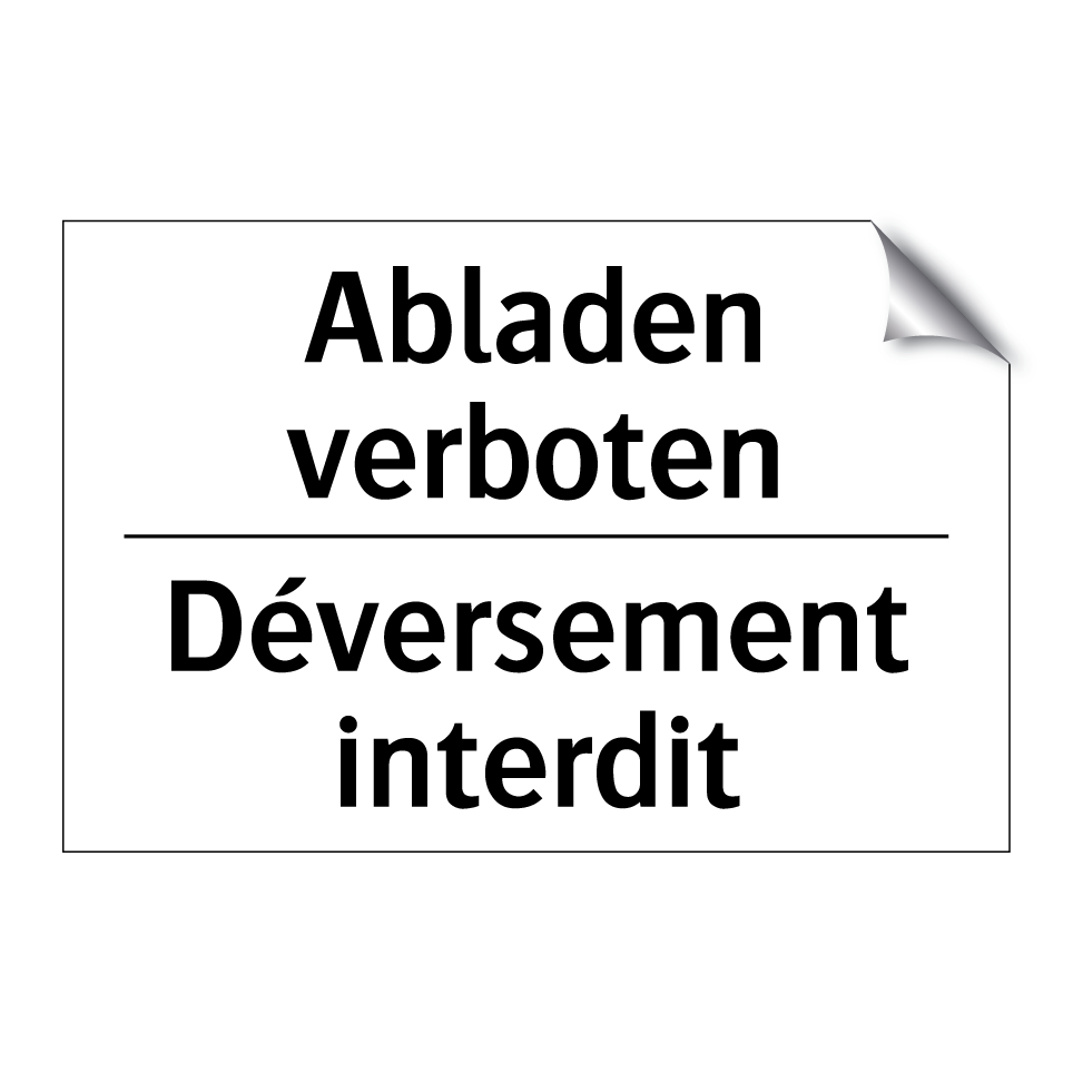 Abladen verboten - Déversement interdit