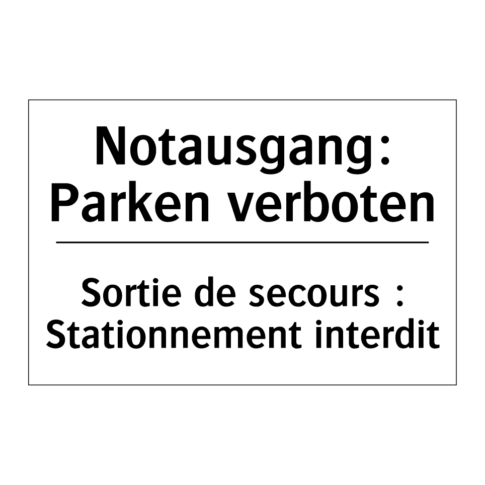 Notausgang: Parken verboten - Sortie de secours : Stationnement /.../