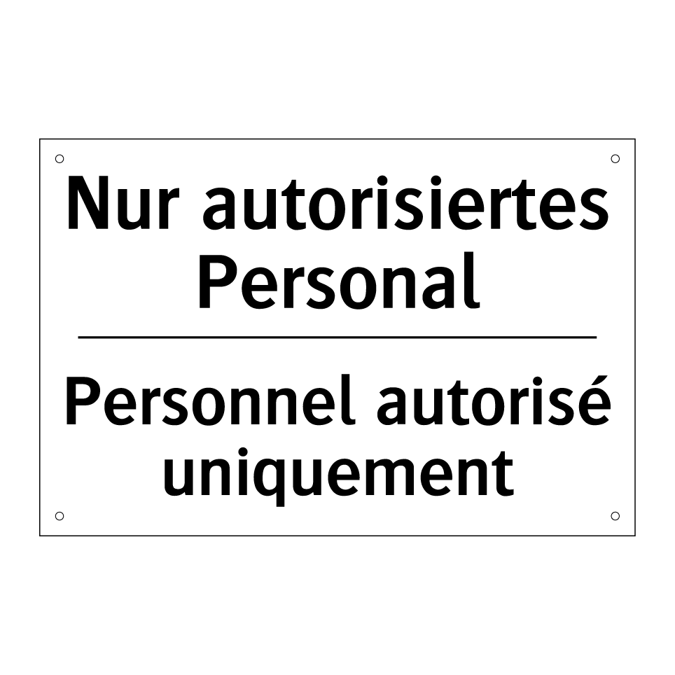 Nur autorisiertes Personal - Personnel autorisé uniquement