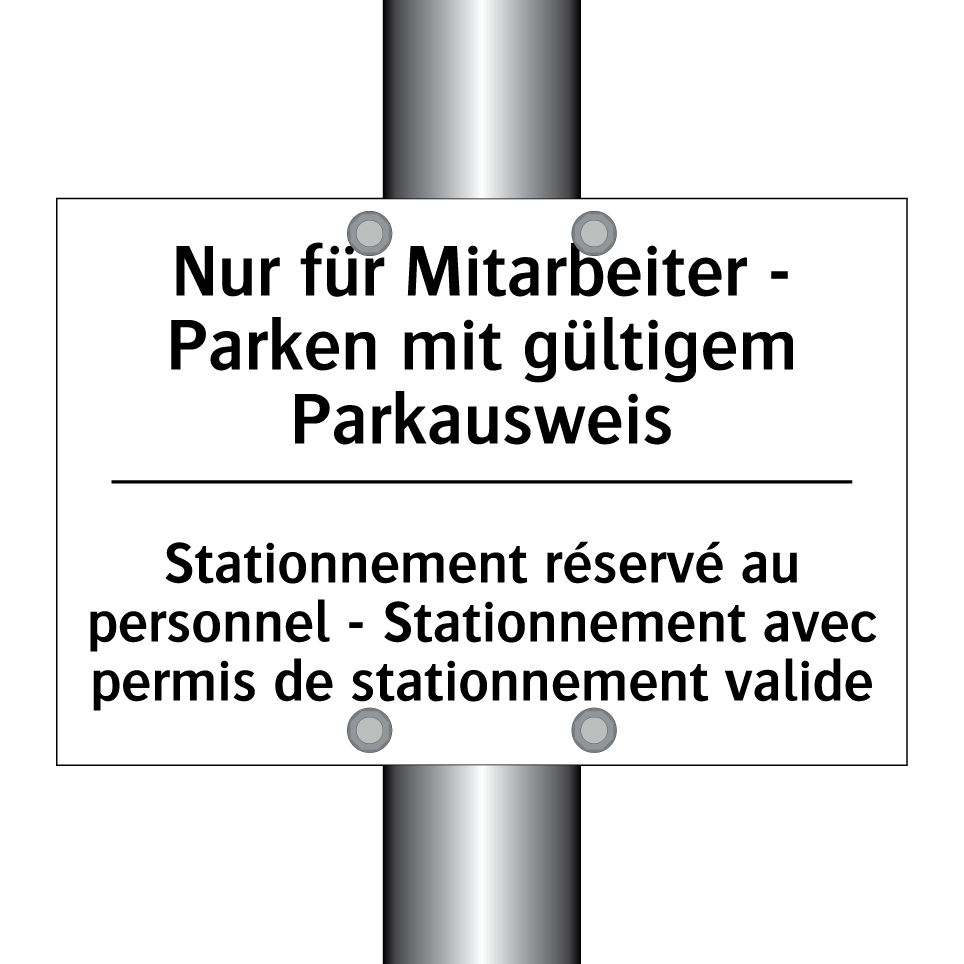 Nur für Mitarbeiter - Parken mit /.../ - Stationnement réservé au personnel /.../