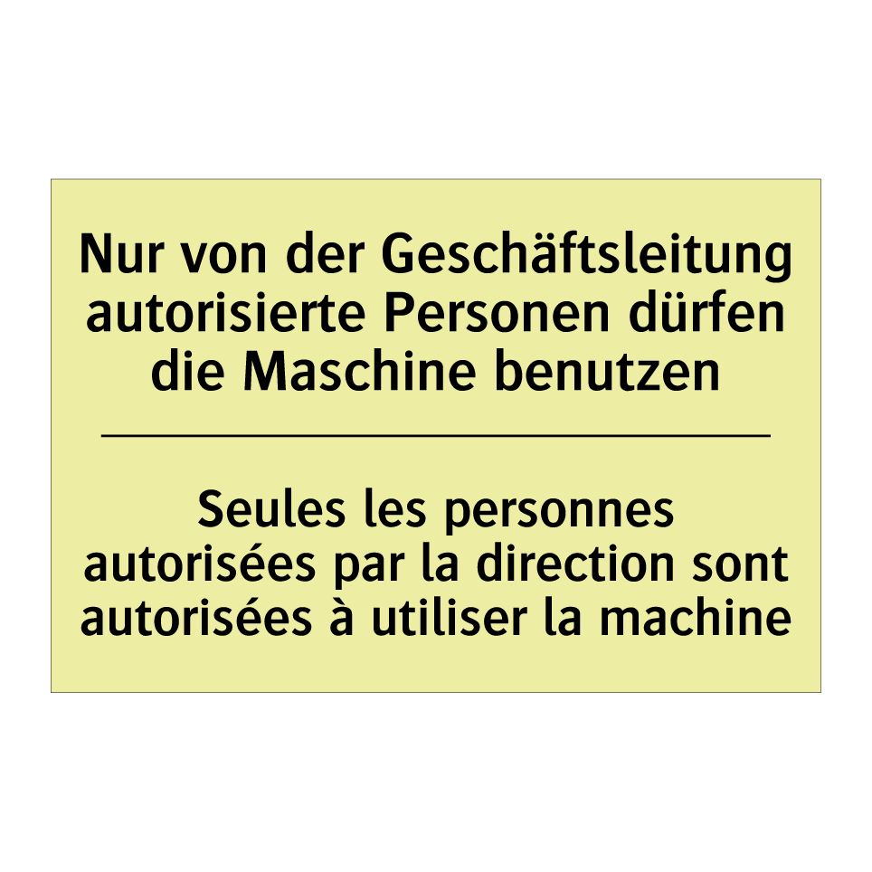 Nur von der Geschäftsleitung autorisierte /.../ - Seules les personnes autorisées /.../
