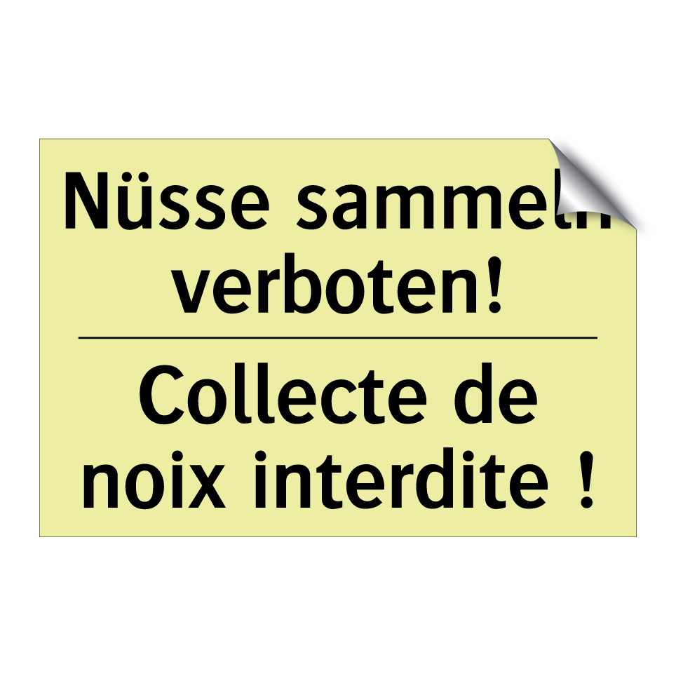 Nüsse sammeln verboten! - Collecte de noix interdite !