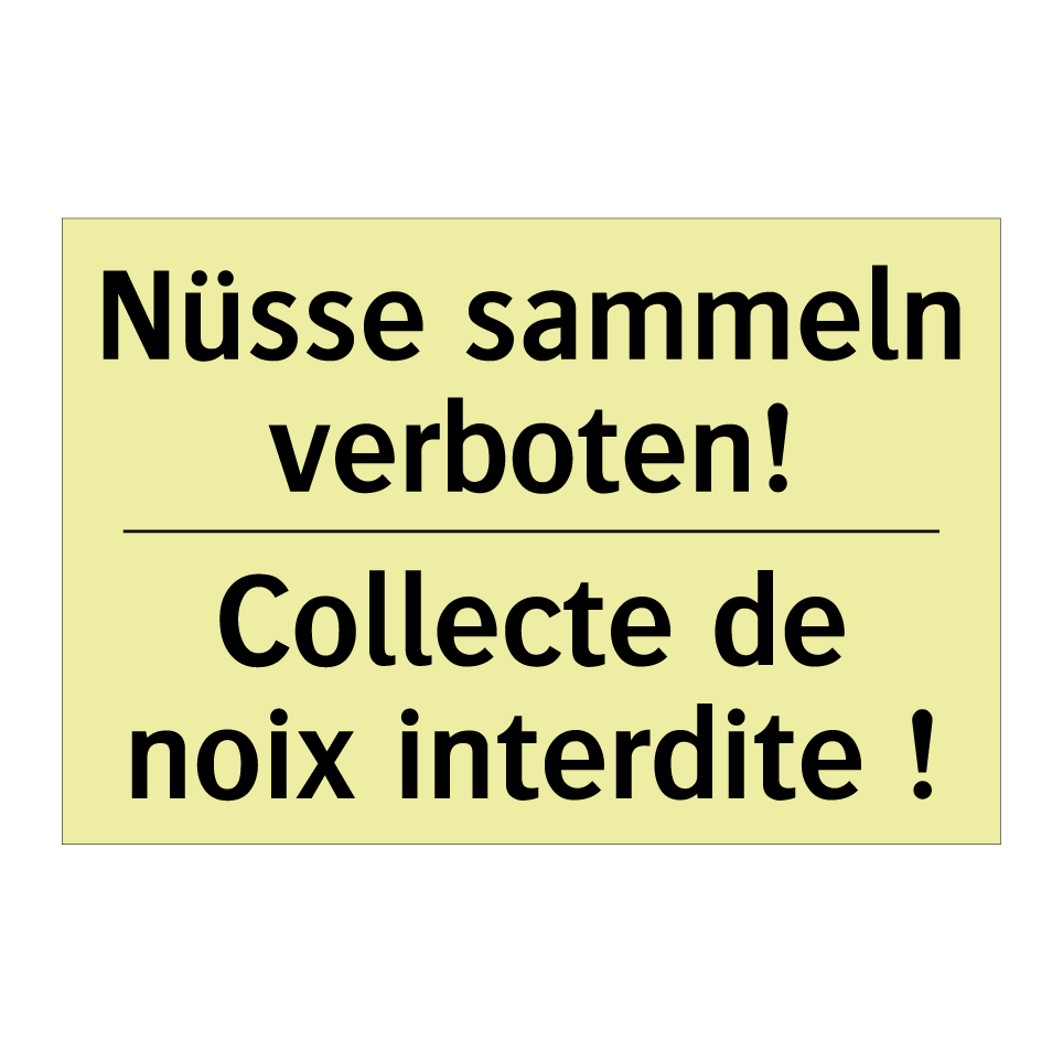 Nüsse sammeln verboten! - Collecte de noix interdite !