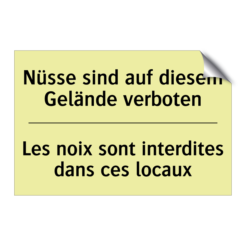 Nüsse sind auf diesem Gelände /.../ - Les noix sont interdites dans /.../