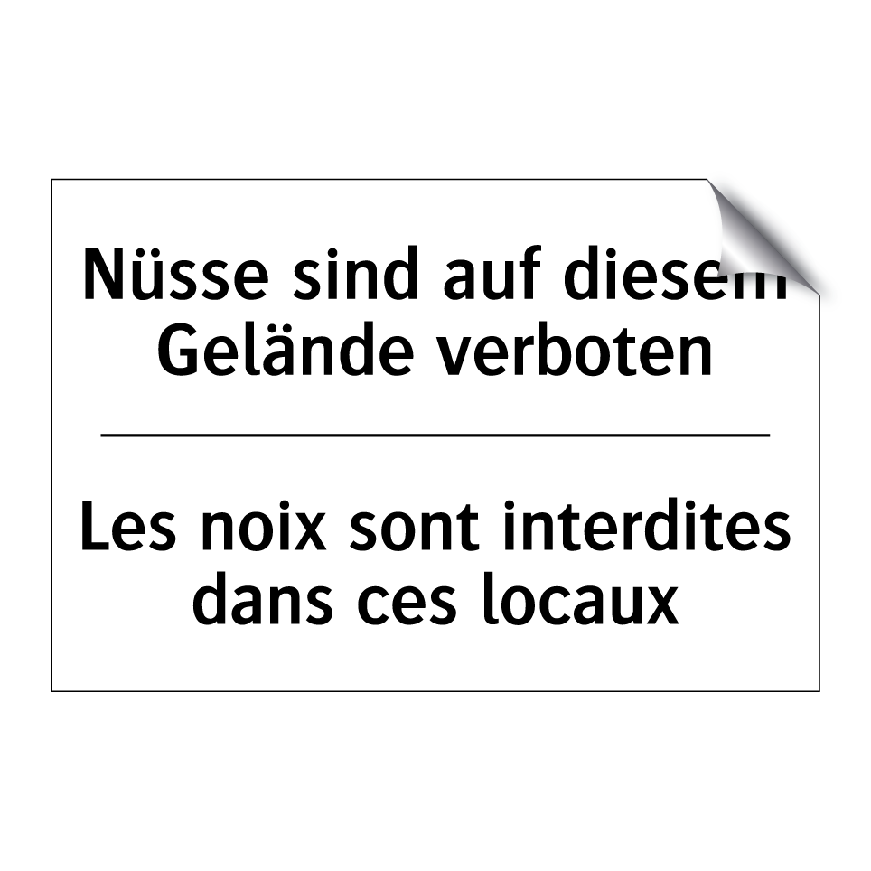 Nüsse sind auf diesem Gelände /.../ - Les noix sont interdites dans /.../