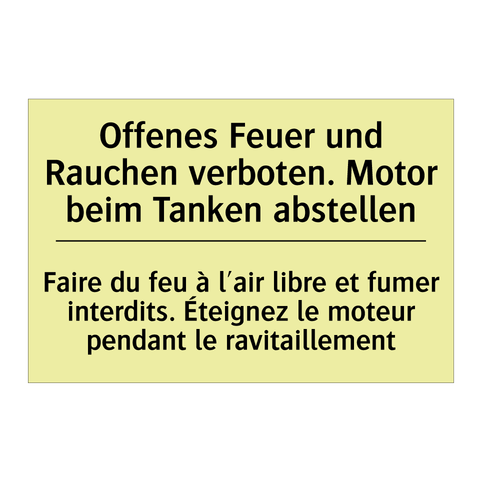Offenes Feuer und Rauchen verboten. /.../ - Faire du feu à l'air libre et /.../