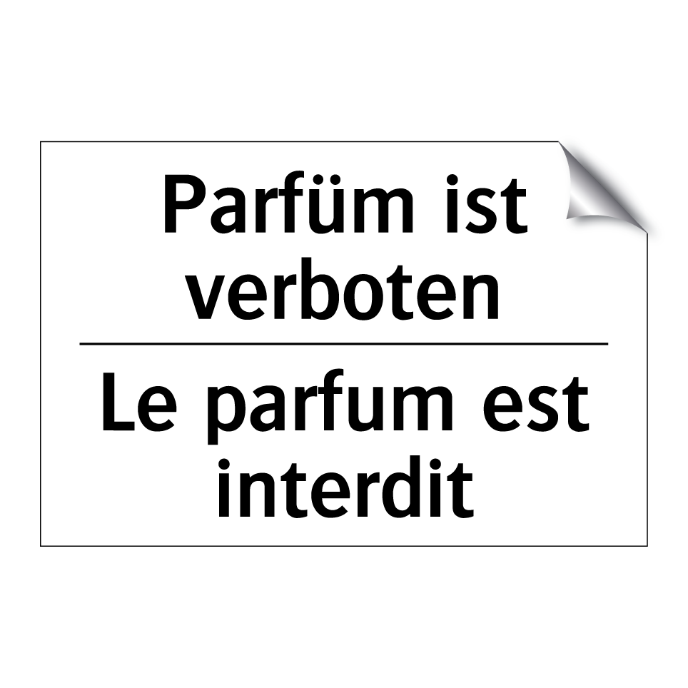 Parfüm ist verboten - Le parfum est interdit