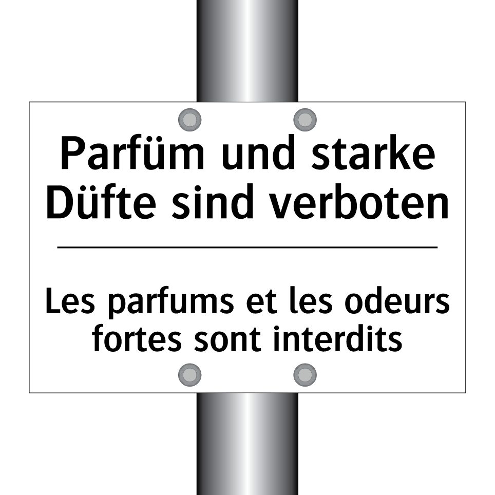 Parfüm und starke Düfte sind verboten /.../ - Les parfums et les odeurs fortes /.../