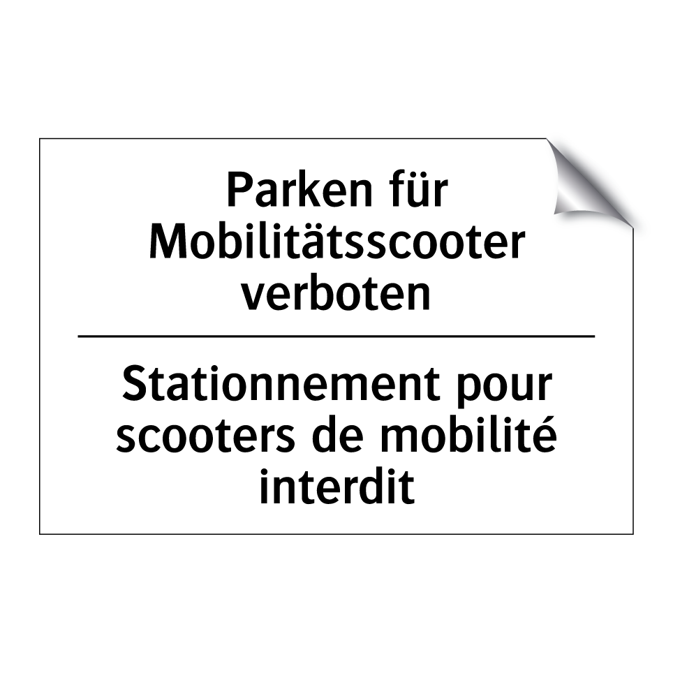 Parken für Mobilitätsscooter verboten /.../ - Stationnement pour scooters de /.../