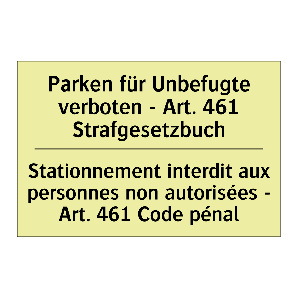 Parken für Unbefugte verboten /.../ - Stationnement interdit aux personnes /.../