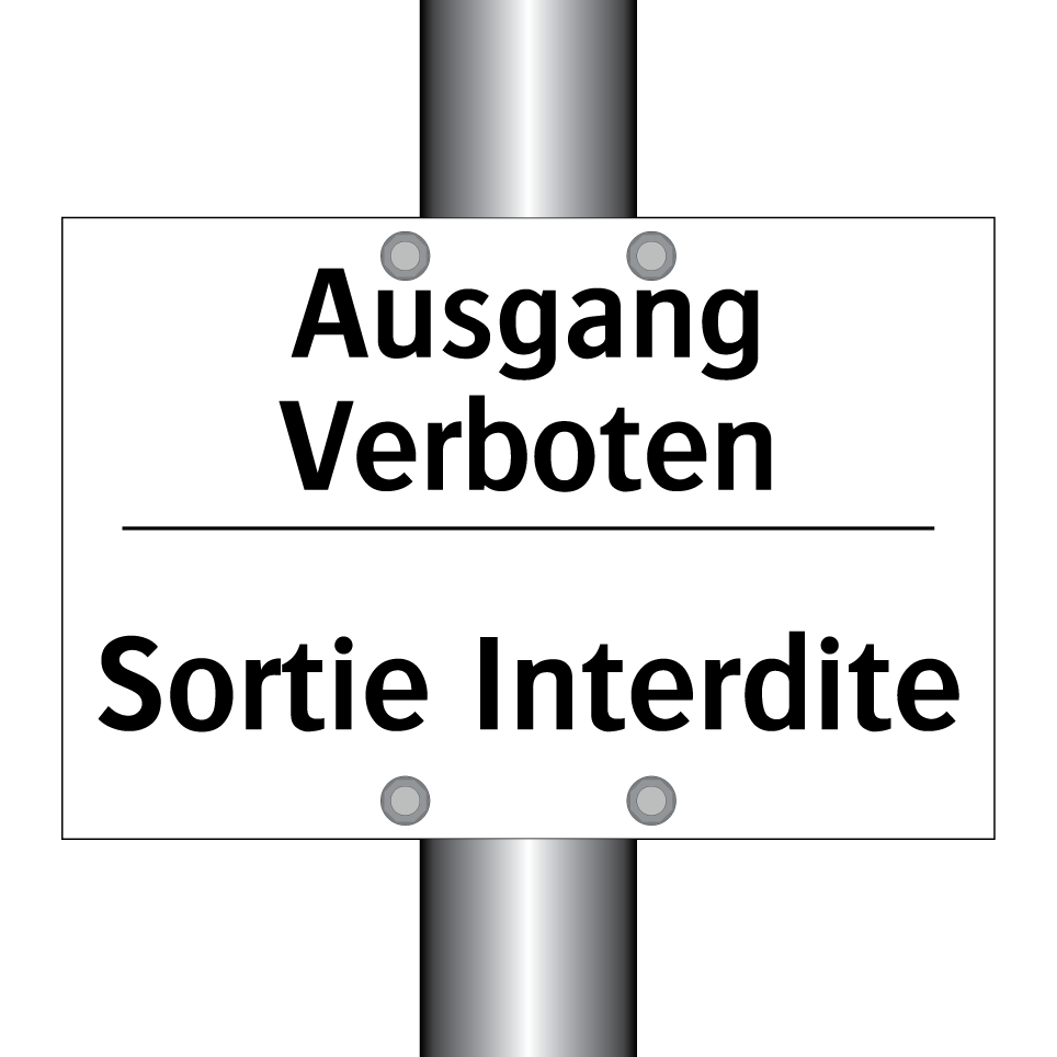 Ausgang Verboten - Sortie Interdite