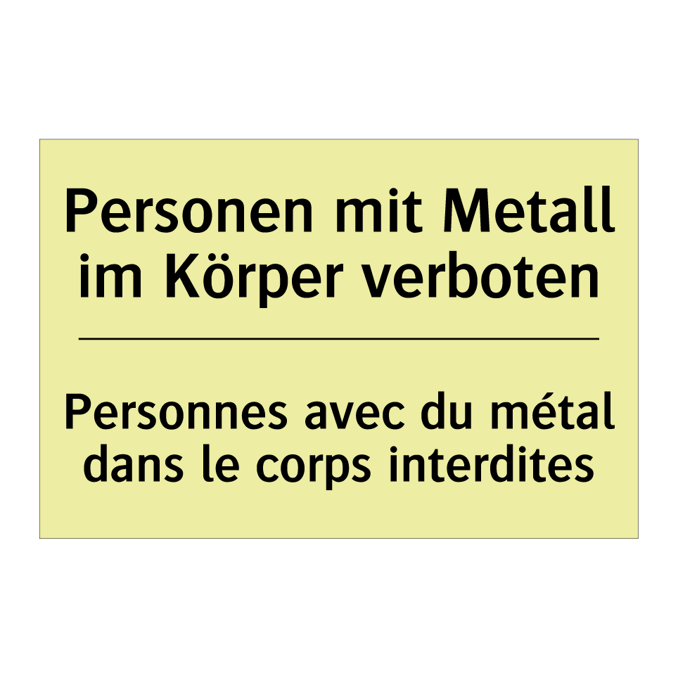 Personen mit Metall im Körper /.../ - Personnes avec du métal dans le /.../
