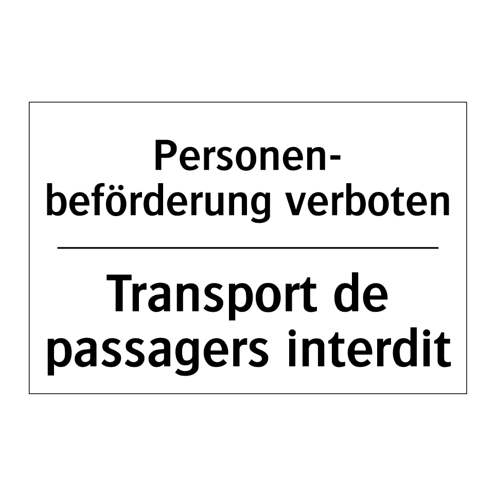 Personen- beförderung verboten - Transport de passagers interdit /.../