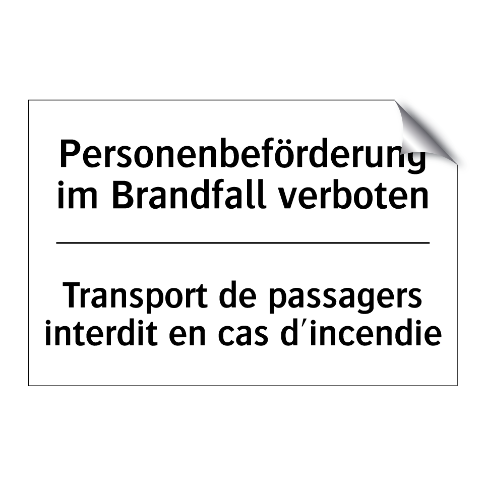 Personenbeförderung im Brandfall /.../ - Transport de passagers interdit /.../