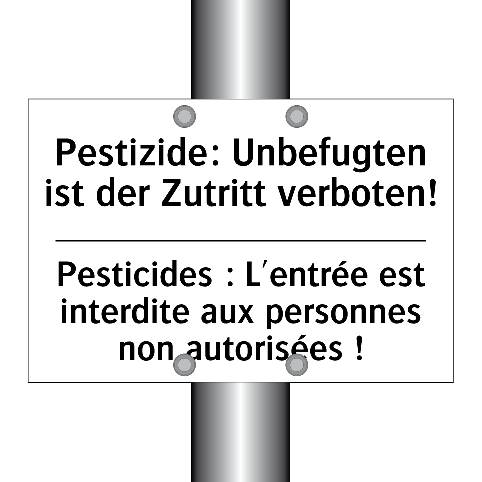 Pestizide: Unbefugten ist der /.../ - Pesticides : L'entrée est interdite /.../