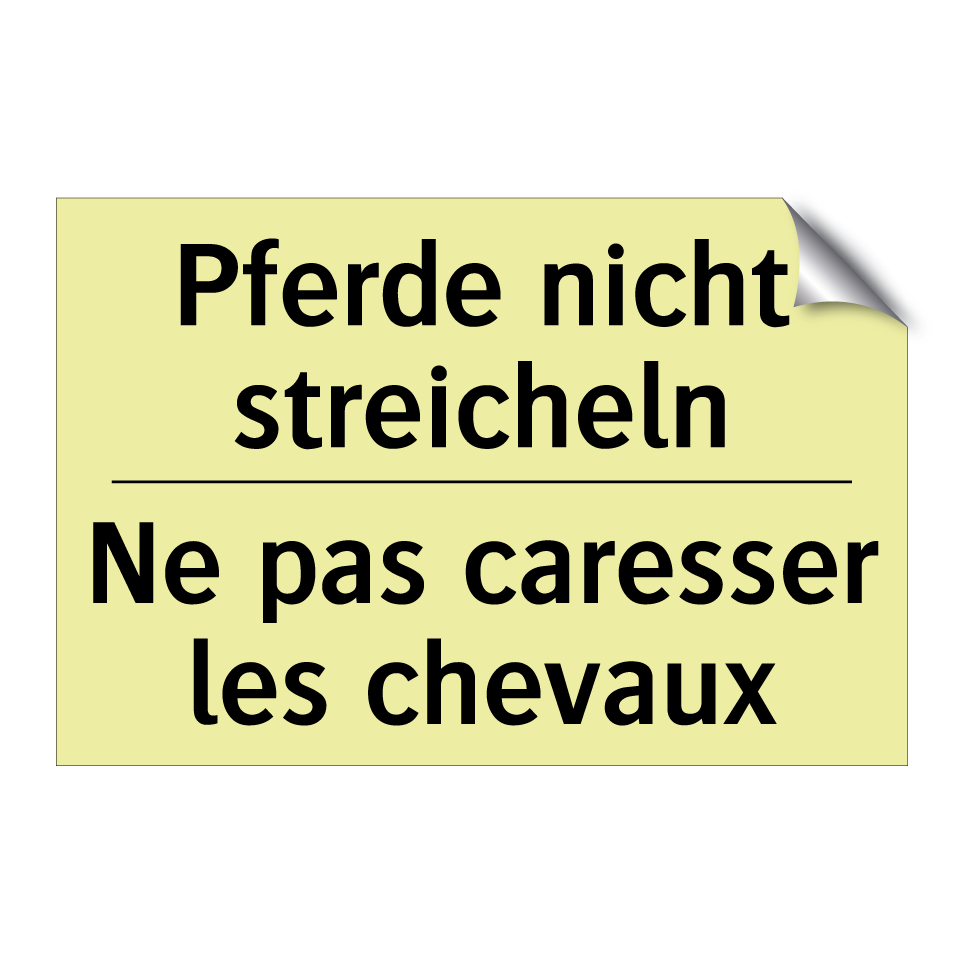 Pferde nicht streicheln - Ne pas caresser les chevaux