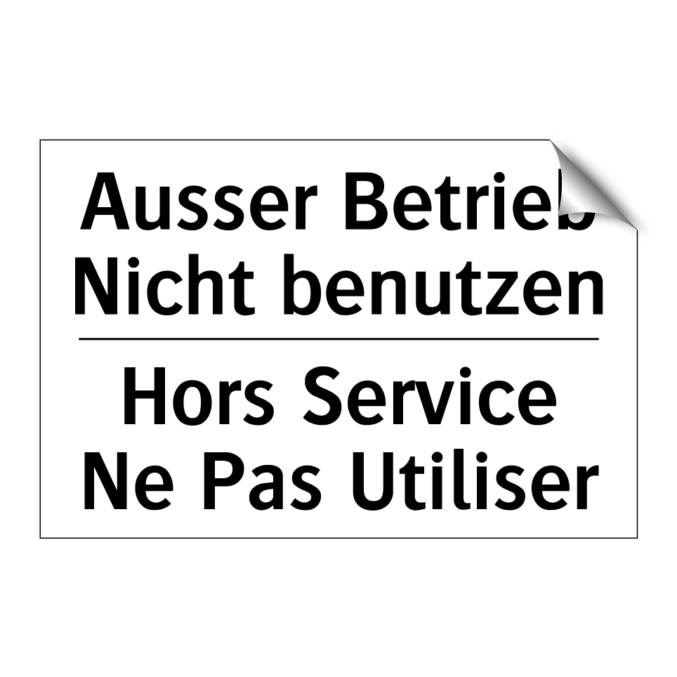 Ausser Betrieb Nicht benutzen - Hors Service Ne Pas Utiliser