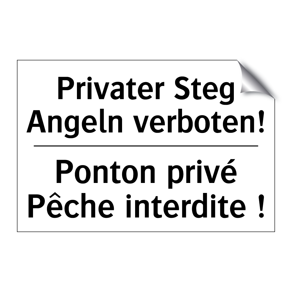 Privater Steg Angeln verboten! - Ponton privé Pêche interdite !