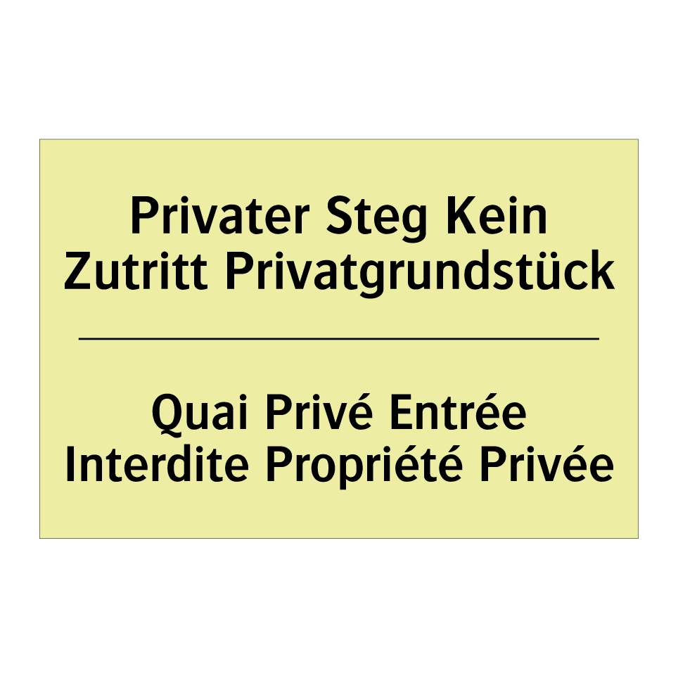 Privater Steg Kein Zutritt Privatgrundstück /.../ - Quai Privé Entrée Interdite Propriété /.../