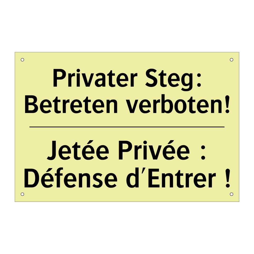Privater Steg: Betreten verboten! /.../ - Jetée Privée : Défense d'Entrer /.../