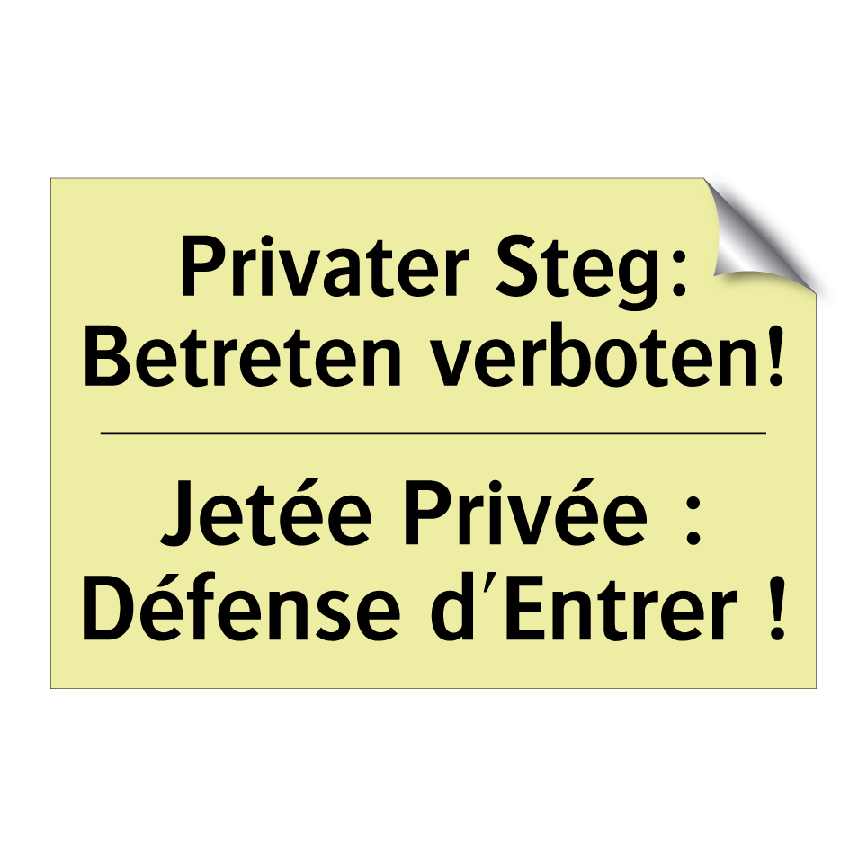 Privater Steg: Betreten verboten! /.../ - Jetée Privée : Défense d'Entrer /.../