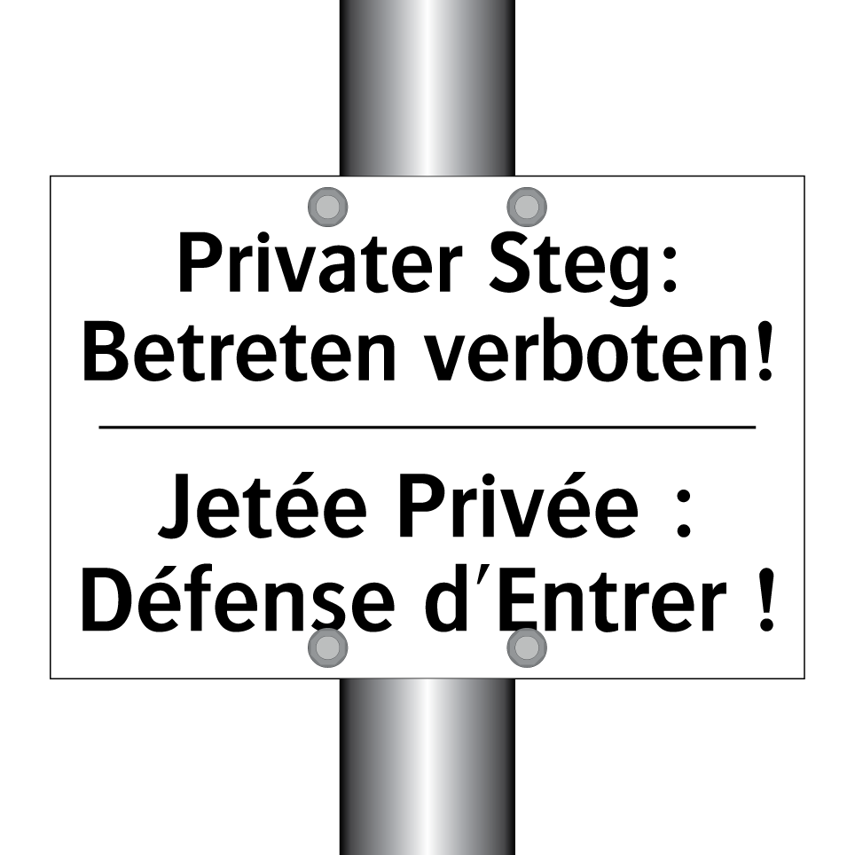 Privater Steg: Betreten verboten! /.../ - Jetée Privée : Défense d'Entrer /.../
