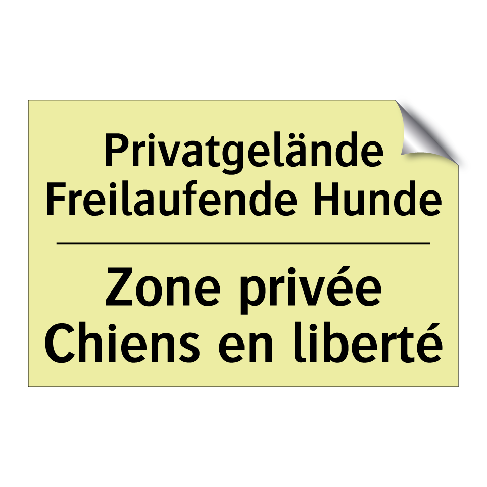Privatgelände Freilaufende Hunde /.../ - Zone privée Chiens en liberté