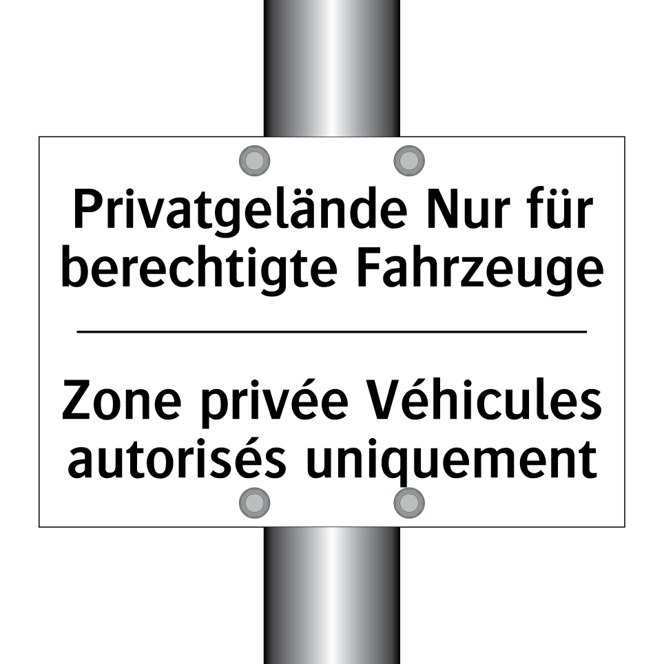 Privatgelände Nur für berechtigte /.../ - Zone privée Véhicules autorisés /.../