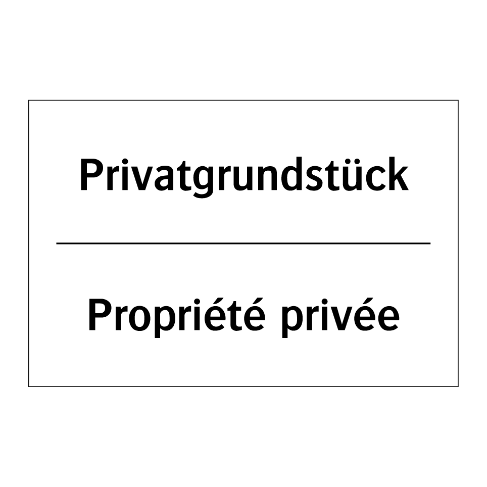 Privatgrundstück - Propriété privée