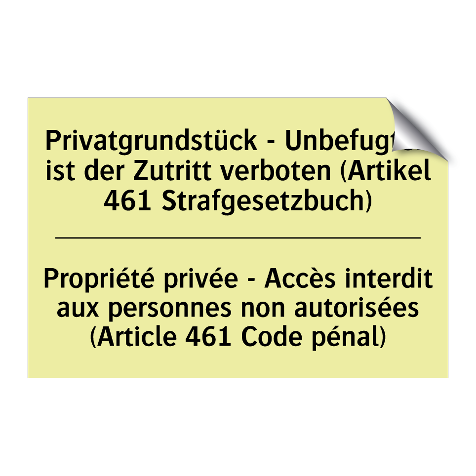 Privatgrundstück - Unbefugten /.../ - Propriété privée - Accès interdit /.../