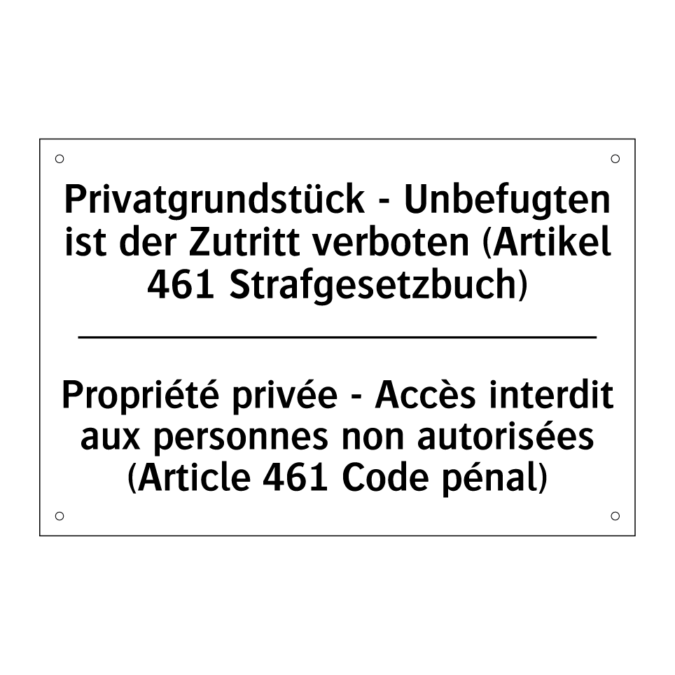 Privatgrundstück - Unbefugten /.../ - Propriété privée - Accès interdit /.../