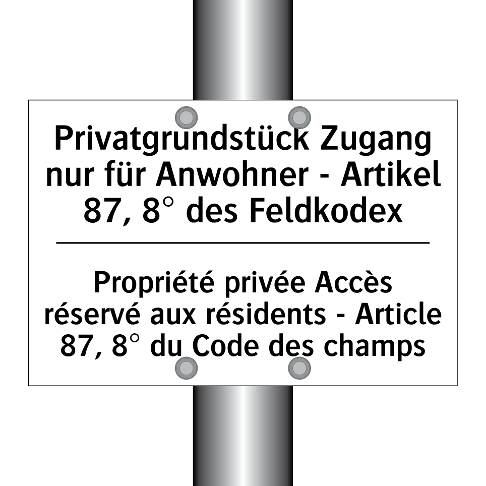 Privatgrundstück Zugang nur für /.../ - Propriété privée Accès réservé /.../