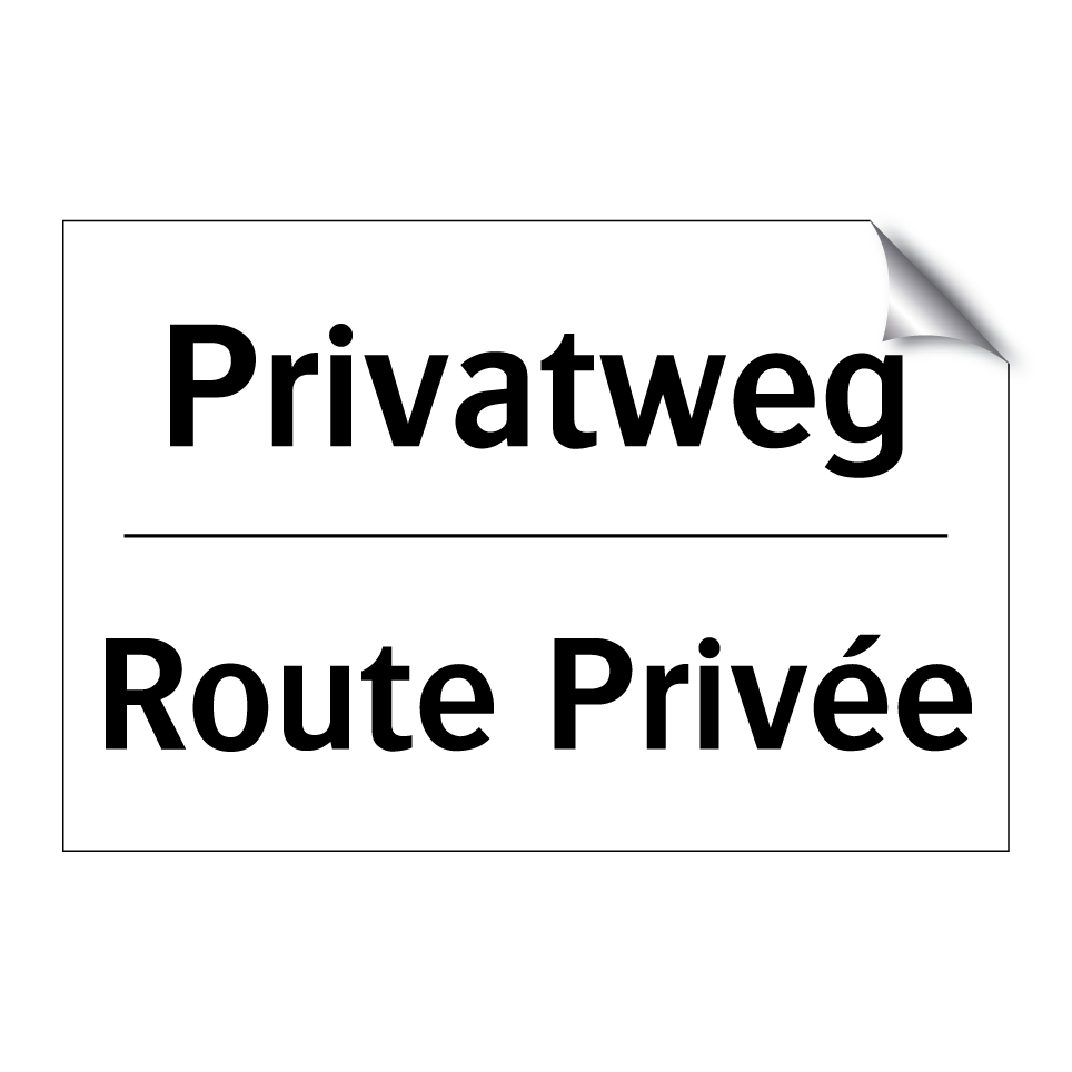 Privatweg - Route Privée