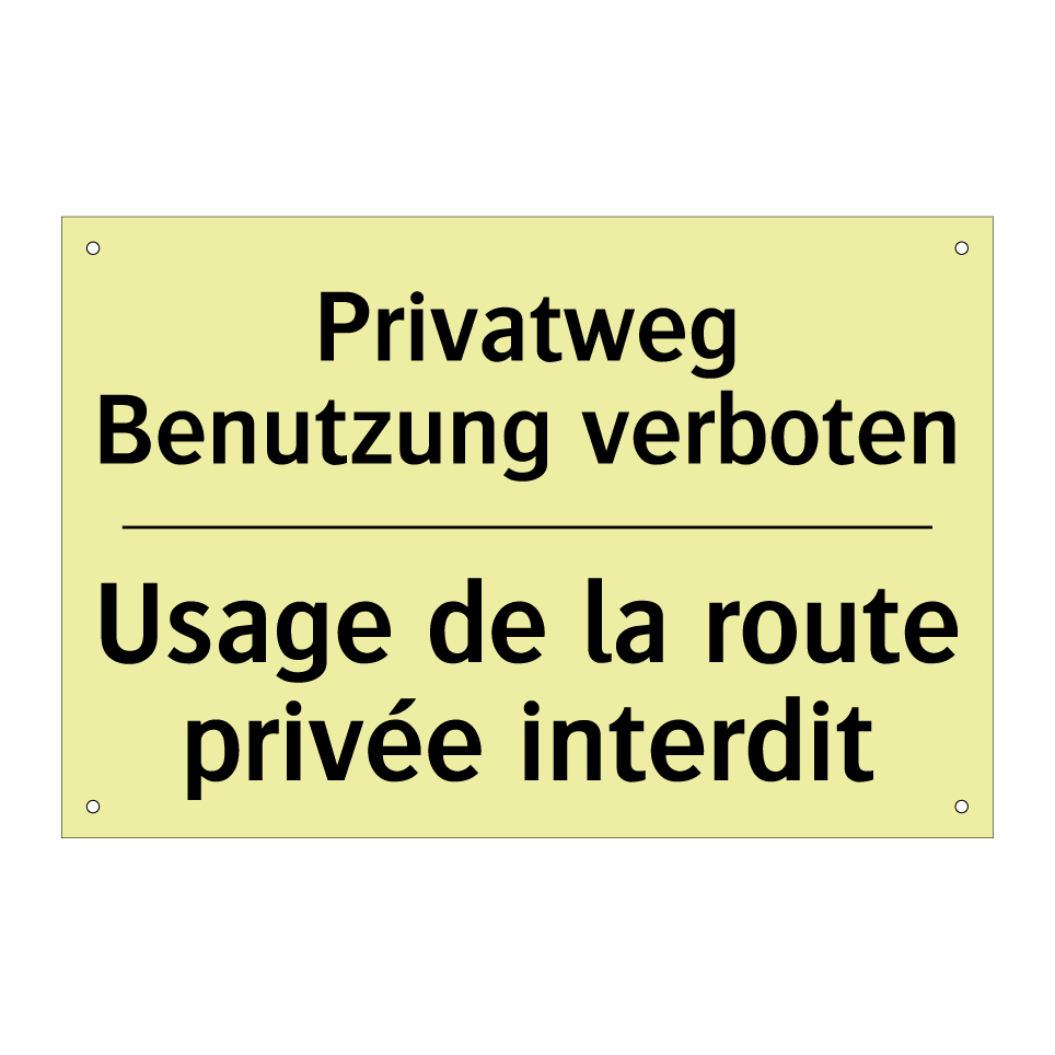 Privatweg Benutzung verboten - Usage de la route privée interdit /.../