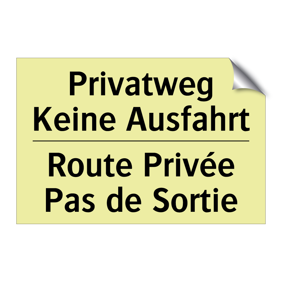 Privatweg Keine Ausfahrt - Route Privée Pas de Sortie