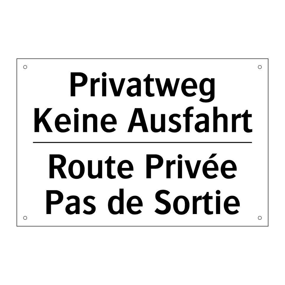 Privatweg Keine Ausfahrt - Route Privée Pas de Sortie