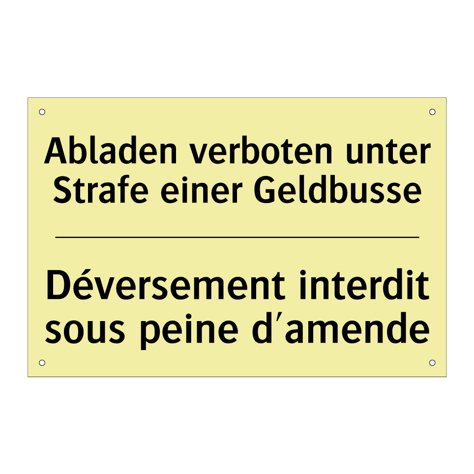 Abladen verboten unter Strafe /.../ - Déversement interdit sous peine /.../