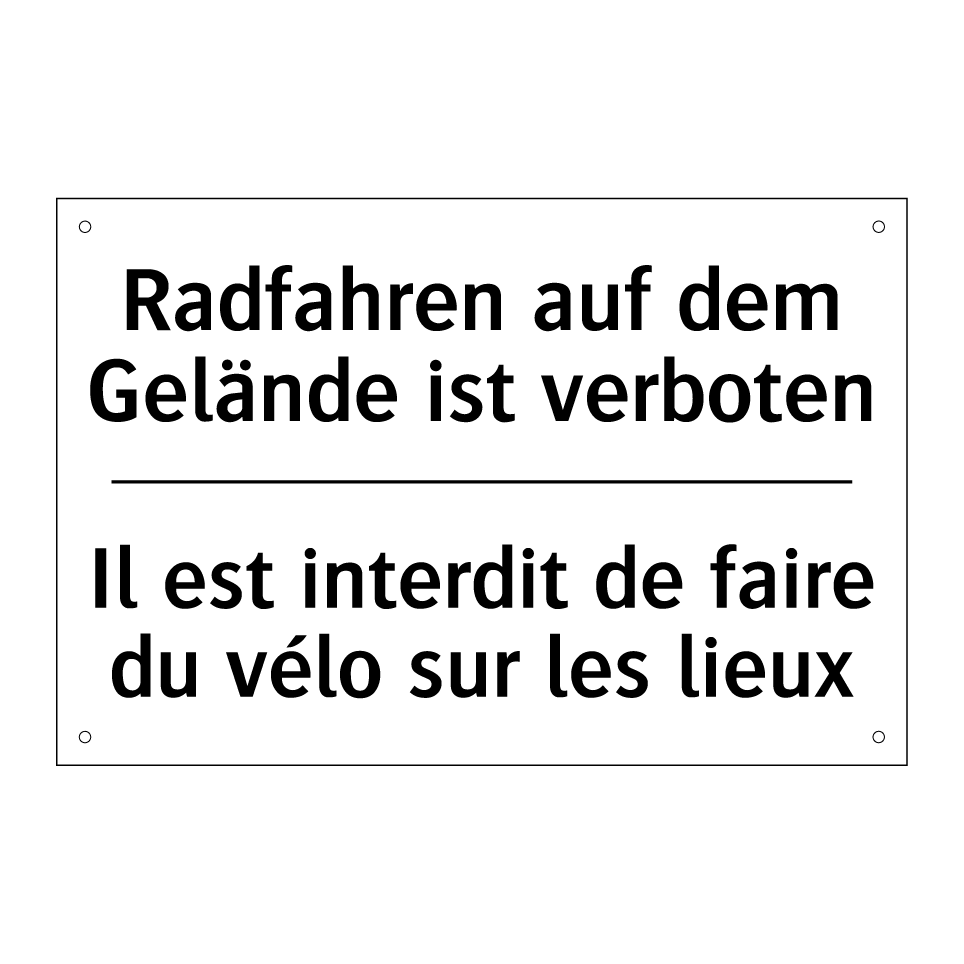 Radfahren auf dem Gelände ist /.../ - Il est interdit de faire du vélo /.../