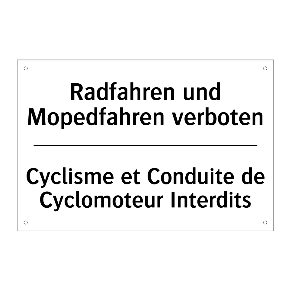 Radfahren und Mopedfahren verboten /.../ - Cyclisme et Conduite de Cyclomoteur /.../