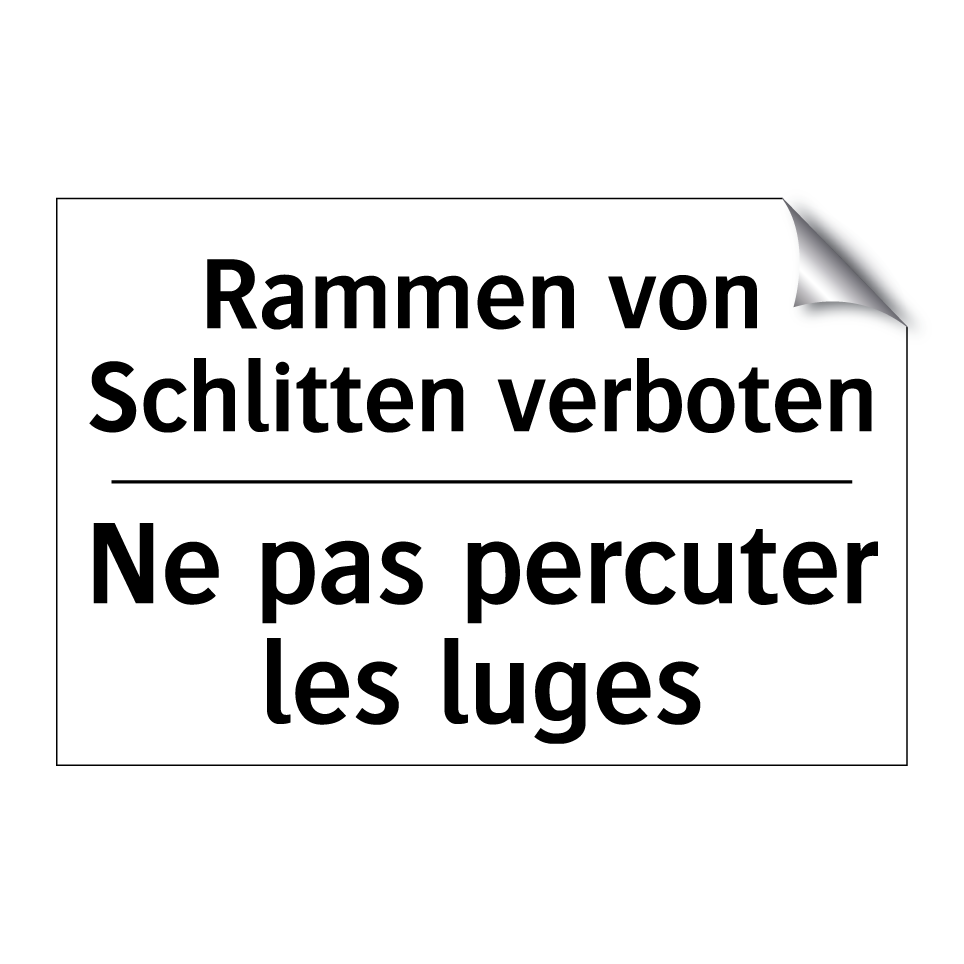 Rammen von Schlitten verboten - Ne pas percuter les luges