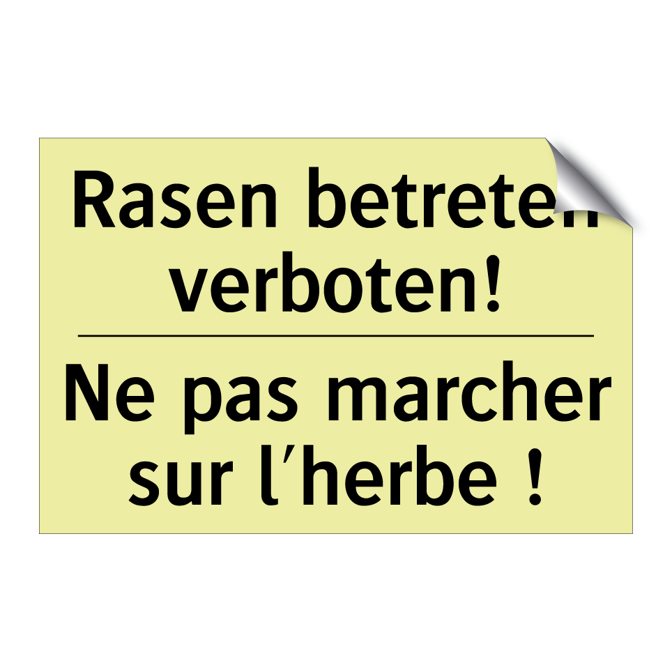 Rasen betreten verboten! - Ne pas marcher sur l'herbe !